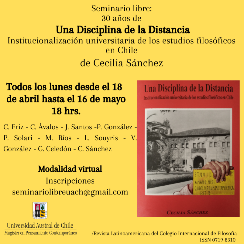 Imagen 1: Nota: Adaptado de Seminario libre: A 30 años de Una disciplina de la distancia. Institucionalización universitaria de los estudios filosóficos en Chile de Cecilia Sánchez. (Universidad Austral de Chile, 2022). Obra de dominio público.