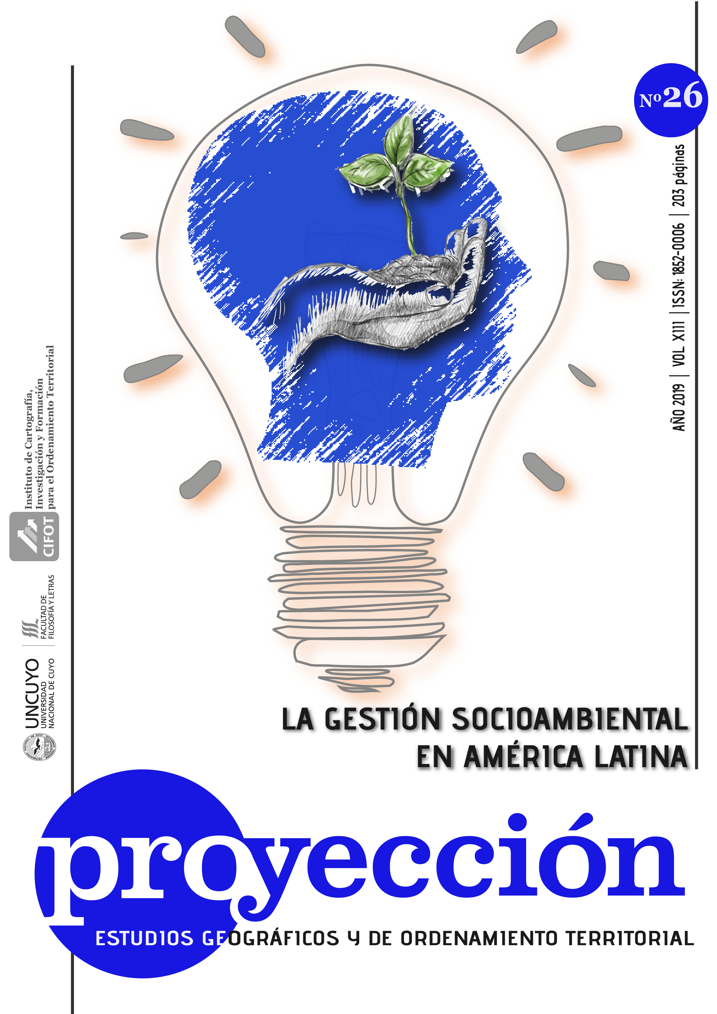 					Ver Vol. 13 Núm. 26 (2019): La gestión socioambiental en América Latina
				