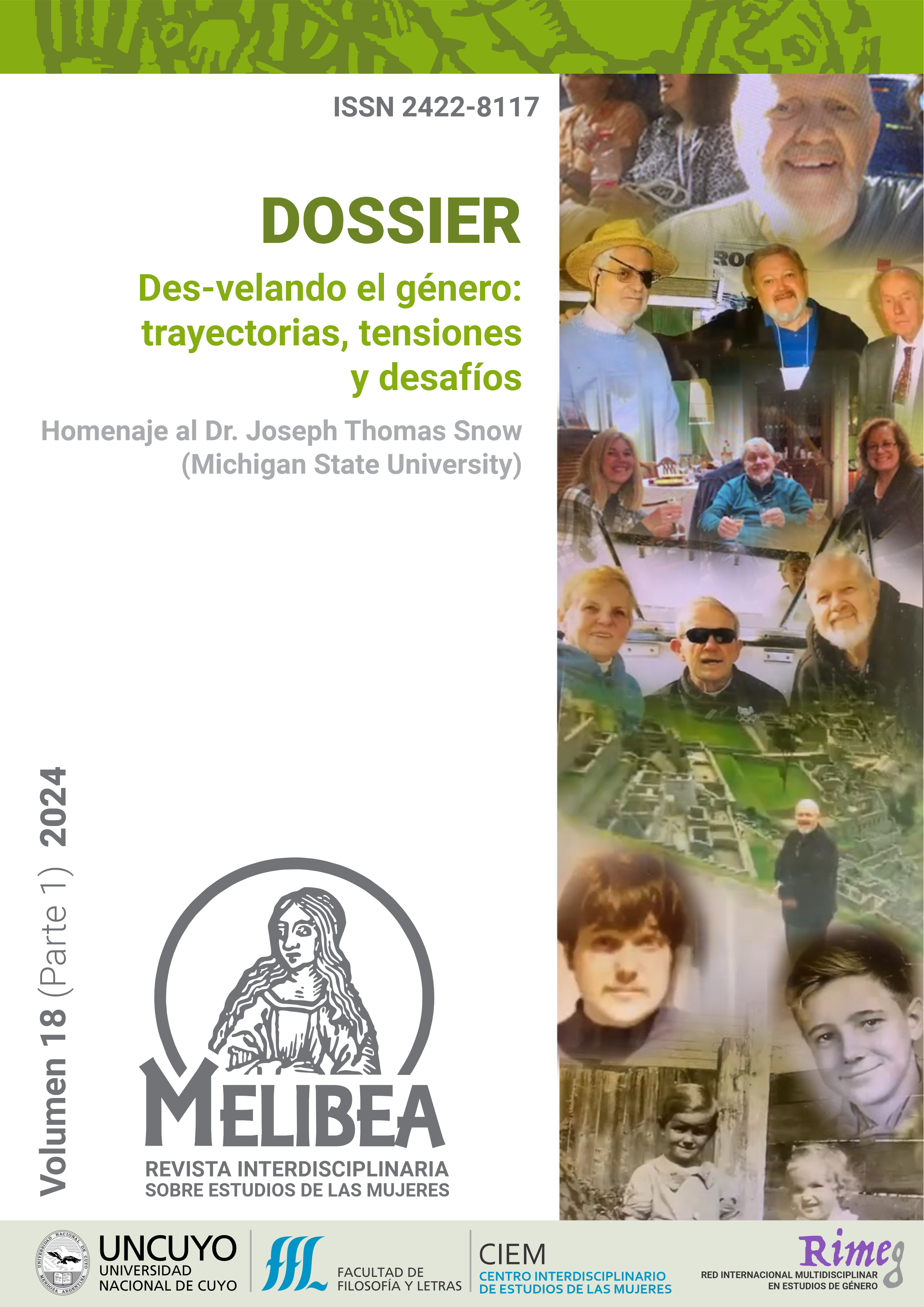 					Ver Vol. 18 Núm. 1 (2024): Homenaje al Dr. Joseph Thomas Snow. Dossier: Des-velando el género: trayectorias, tensiones y desafíos
				